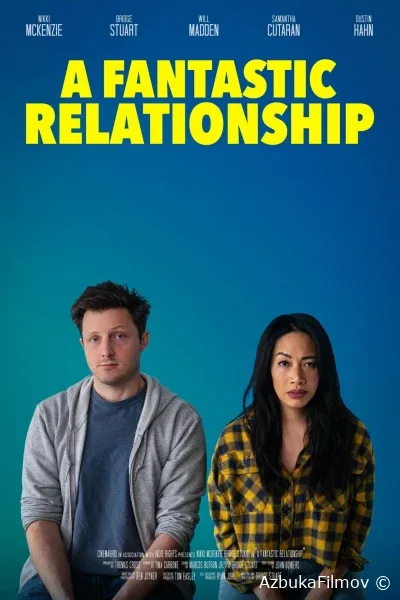 Фильм Фантастические отношения (2024)