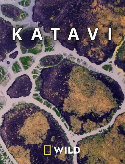 Фильм Катави: затерянный райский сад Африки (2024)