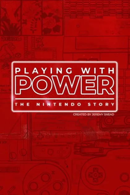 Фильм Игра с силой: История Nintendo (2021)