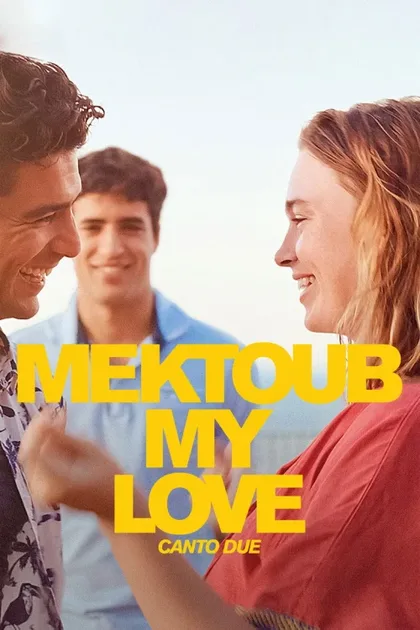 Фильм Мектуб, моя любовь: Песнь вторая (2025)