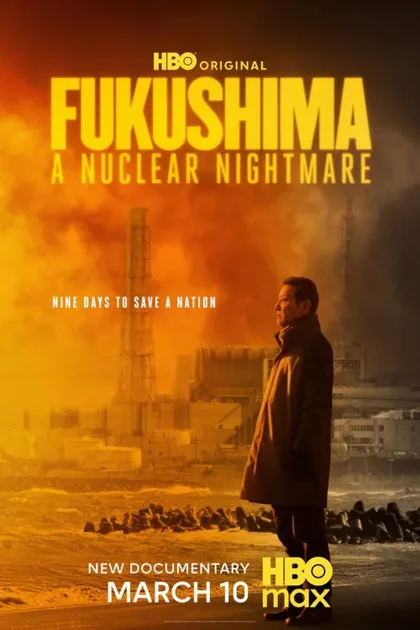Фильм Фукусима: Ядерный кошмар (2026)