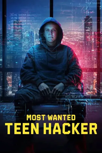 Фильм Самые разыскиваемые преступники: Подросток-хакер (2025)
