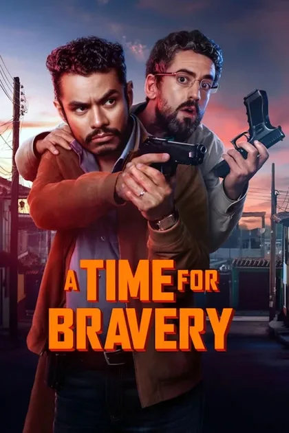 Фильм Время храбрецов (2025)