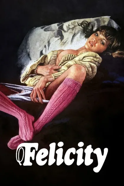 Фильм Фелисити (1978)