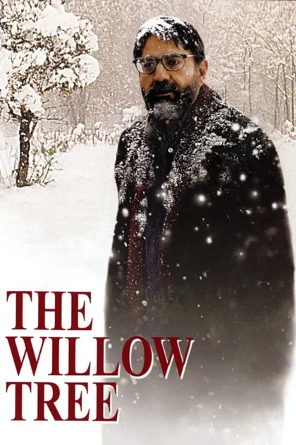 Фильм Ивовое дерево (2005)