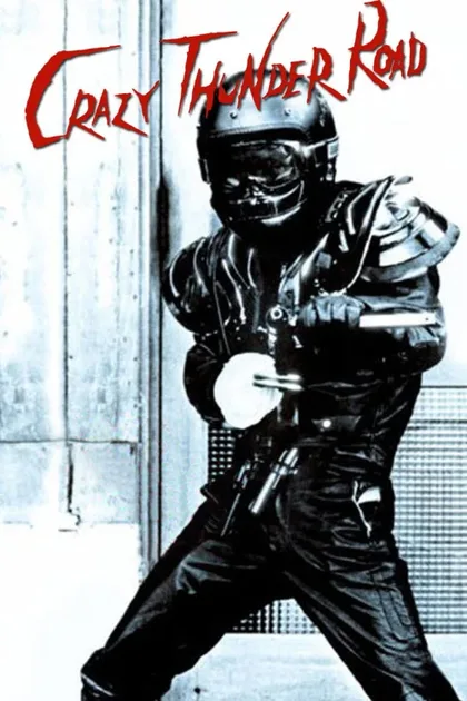 Фильм Дорога безумного грома (1980)