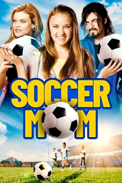 Фильм Футбольная мама (2008)