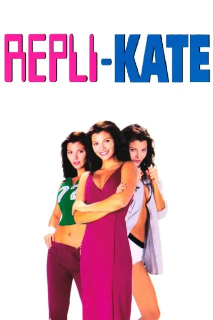 Фильм Репли-Кейт (2002)
