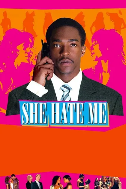 Фильм Она ненавидит меня (2004)