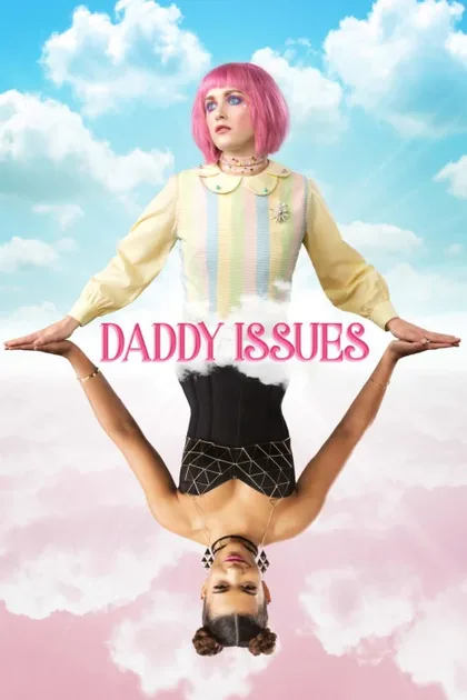 Фильм Daddy Issues (2018)