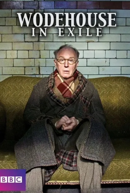 Фильм Вудхаус в изгнании (2013)