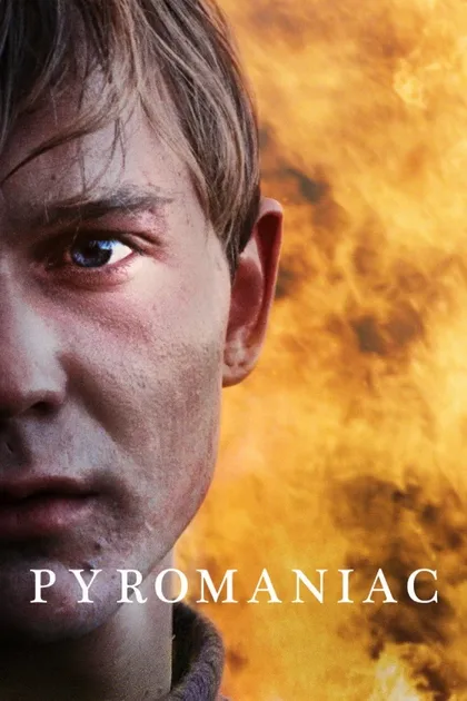 Фильм Пироман (2016)