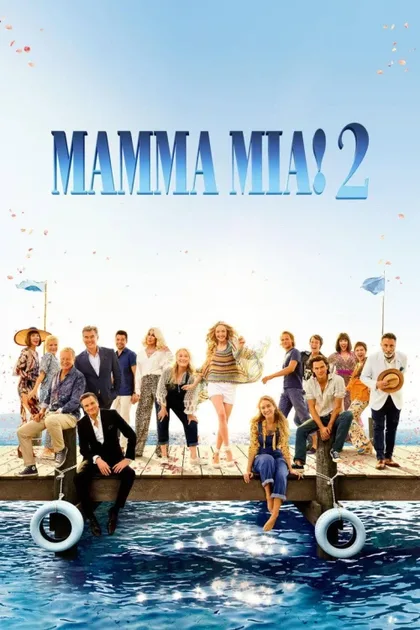 Фильм Mamma Mia! 2 (2018)