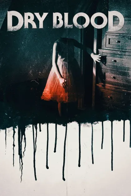 Фильм Сухая кровь (2017)