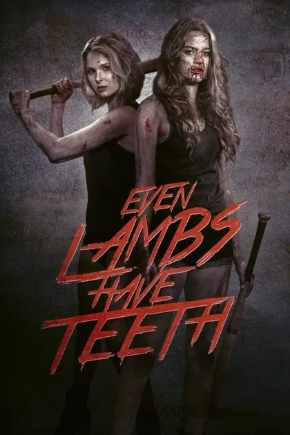 Фильм Даже у ягнят есть зубы (2015)
