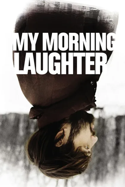 Фильм Мой утренний смех (2019)