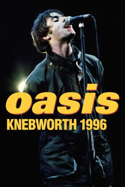 Фильм Oasis Knebworth 1996 (2021)