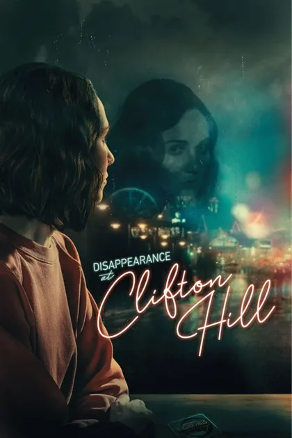 Фильм Исчезновение на дороге Клифтон Хилл (2019)