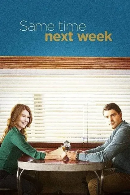 Фильм Same Time Next Week (2017)