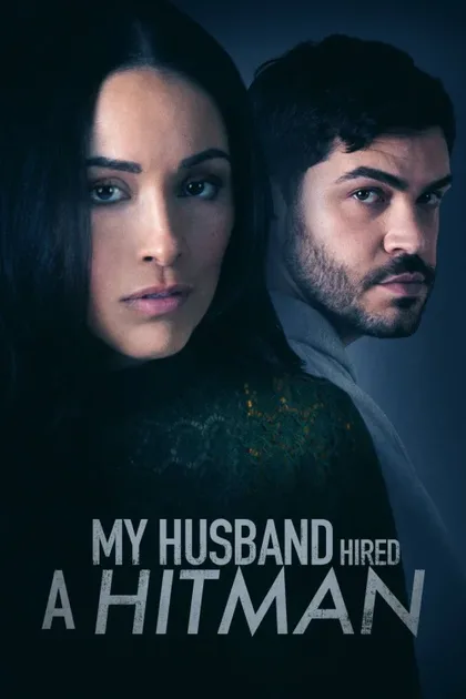 Фильм Мой муж нанял киллера (2024)