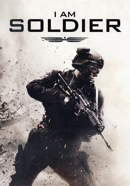 Фильм Я солдат (2014)