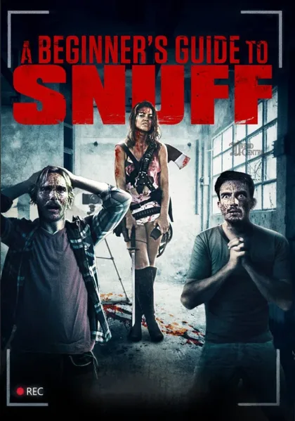 Фильм Руководство по снафф-видео для начинающих (2016)
