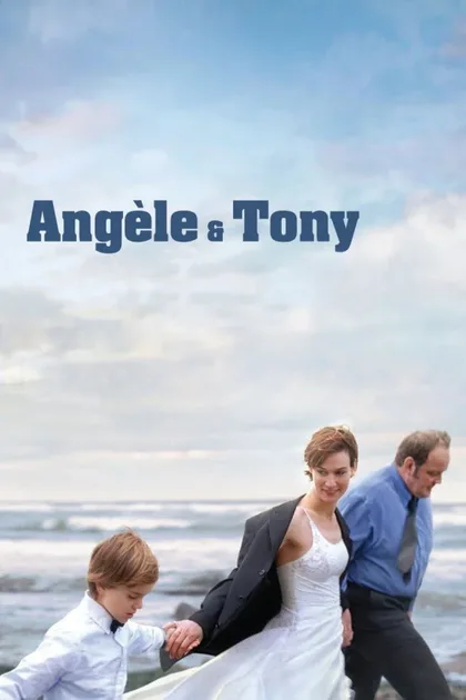 Фильм Анжель и Тони (2010)