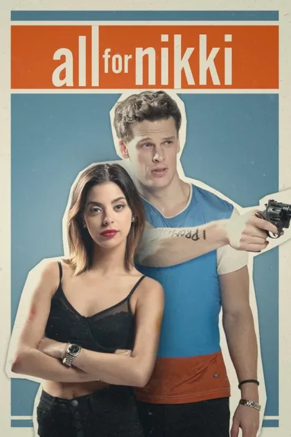 Фильм Всё для Никки (2020)