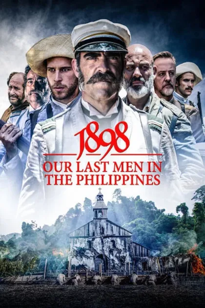 Фильм 1898. Последние на Филиппинах (2016)