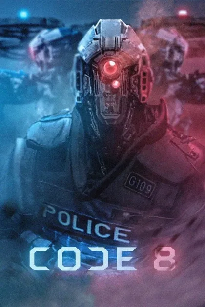 Фильм Код 8 (2016)