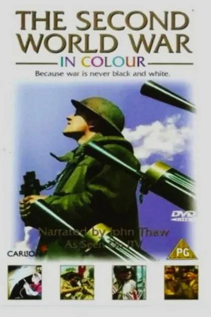Фильм Цвет войны: Вторая Мировая война в цвете (1999)