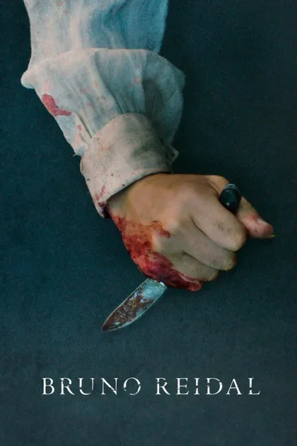 Фильм Бруно Рейдаль (2021)