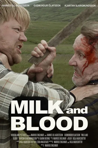 Фильм Молоко и кровь (2014)