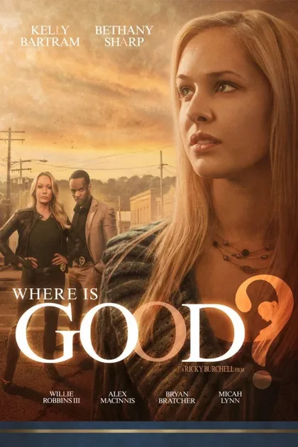 Фильм Where Is Good? (2015)