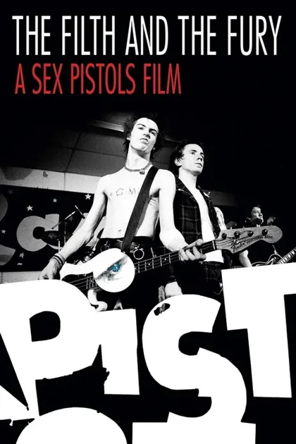 Фильм Грязь и ярость. История Sex Pistols (2000)