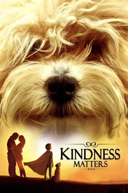 Фильм Kindness Matters (2018)