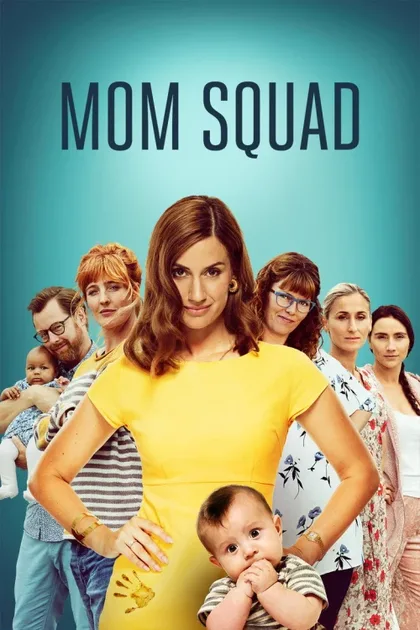 Фильм Отряд мам (2019)