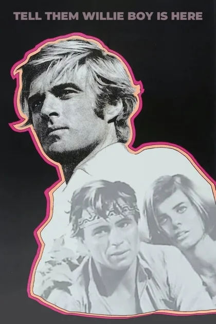 Фильм Скажи им, что Вилли-Бой здесь (1969)