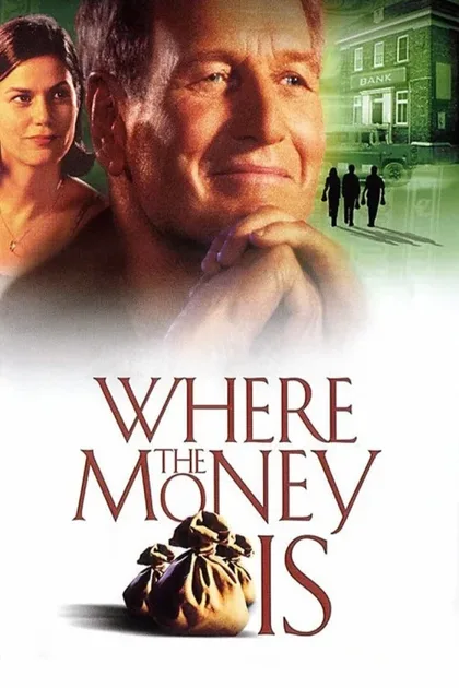 Фильм Там, где деньги (2000)