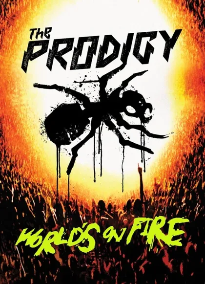 Фильм The Prodigy: World's on Fire (2011)