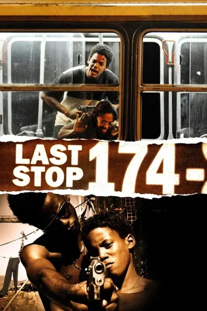 Фильм Последняя остановка 174-го (2008)