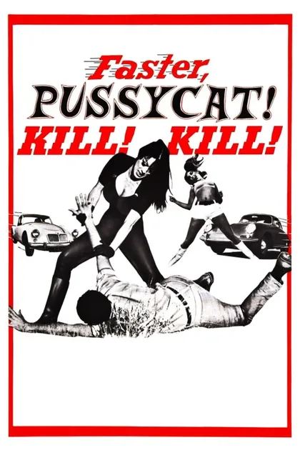Фильм Быстрее, кошечка! Убей, убей! (1965)