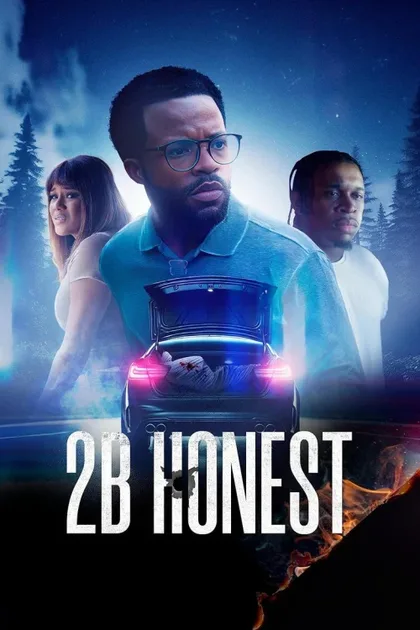 Фильм 2B Honest (2024)