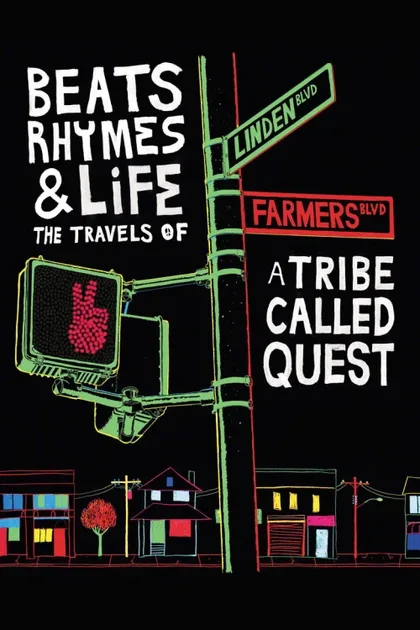 Фильм Биты, рифмы и жизнь: Путешествия группы A Tribe Called Quest (2011)