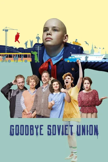 Фильм Прощай, СССР (2020)