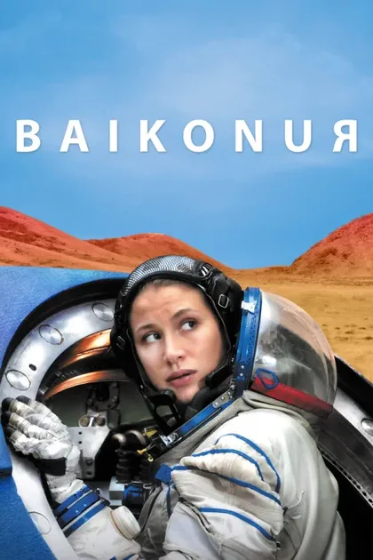 Фильм Байконур (2011)