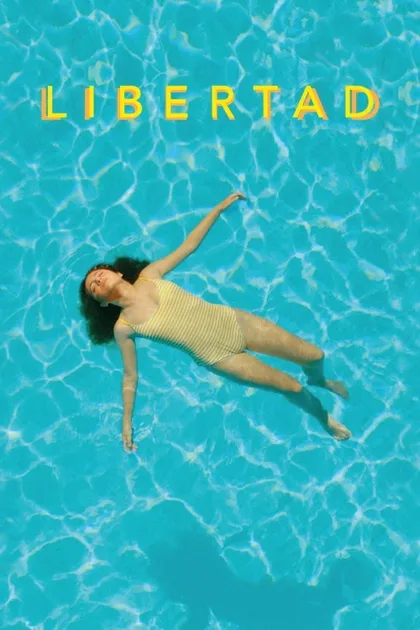 Фильм Либертад (2021)