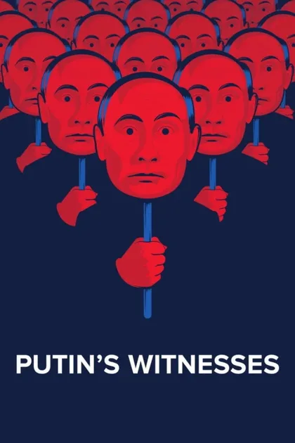 Фильм Свидетели Путина (2018)