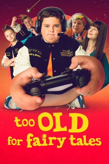 Фильм Слишком взрослый для сказок (2022)