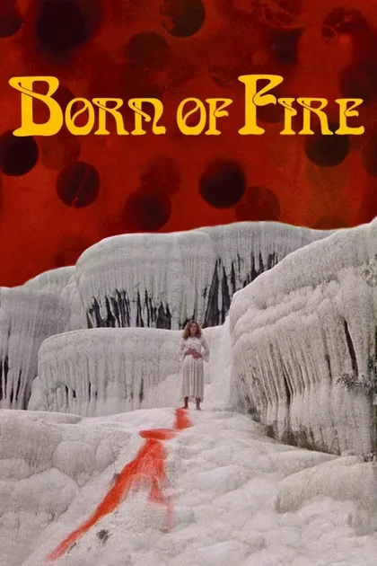 Фильм Порожденный огнем (1987)